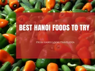 THE BEST HANOI FOODS TO TRY