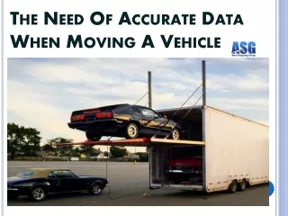 The Need Of Accurate Data When Moving A Vehicle