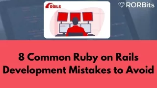 8 common ruby on rails development mistakes