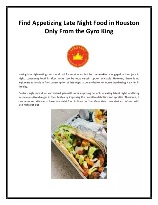 Find appetizing late night food in Houston only from the Gyro King