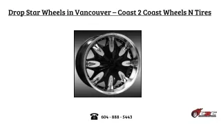 drop star wheels in vancouver coast 2 coast