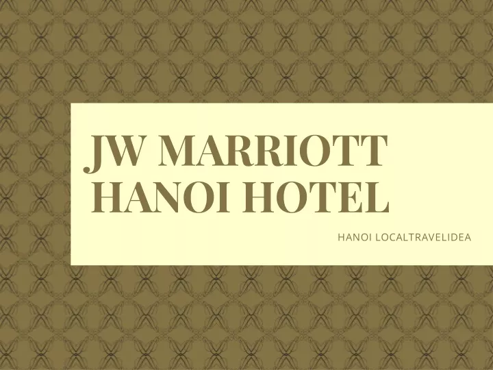 jw marriott hanoi hotel