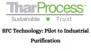 SFC Technology Pilot to Industrial Purification