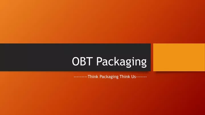 obt packaging
