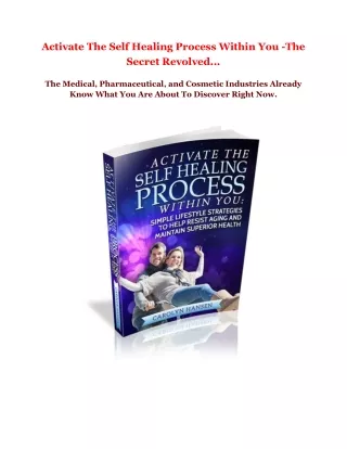activate the self healing process within