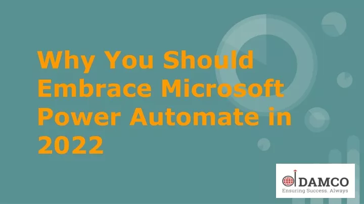 why you should embrace microsoft power automate in 2022