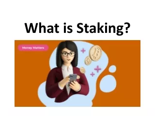 What is Staking