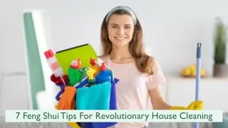 7 Feng Shui Tips For Revolutionary House Cleaning