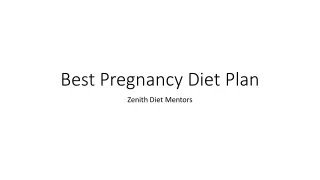 Best Pregnancy Diet Plan PPT