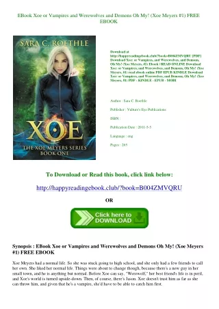 EBook Xoe or Vampires  and Werewolves  and Demons  Oh My! (Xoe Meyers  #1) FREE EBOOK