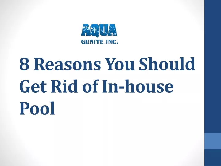 8 reasons you should get rid of in house pool