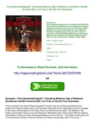 Free [download] [epub]^^ Escaping Madness Age of Madness (Kurtherian Gambit Universe  #62; Live Free or Die  #3) Free Do