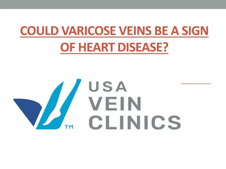 could varicose veins be a sign of heart disease