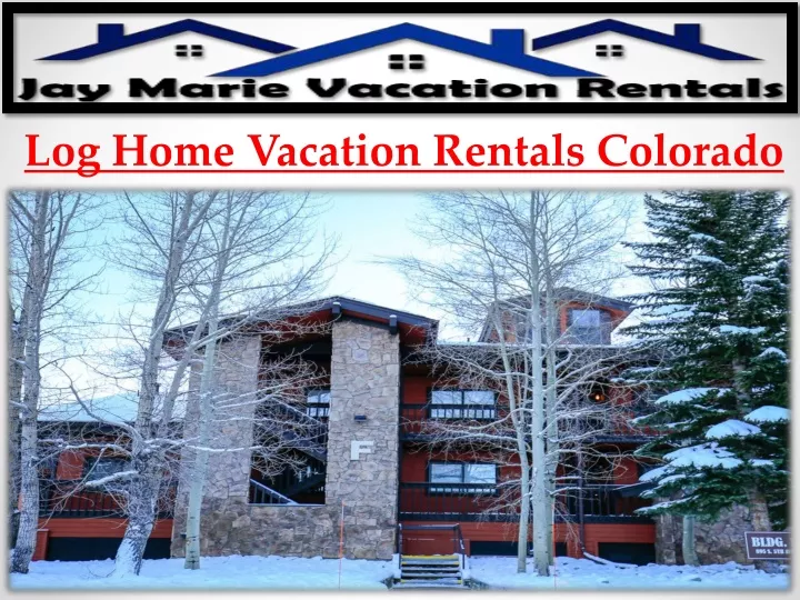 log home vacation rentals colorado