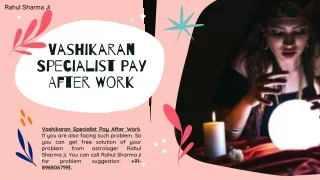 vashikaran specialist pay after work