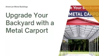 Upgrade Your Backyard with a Metal Carport