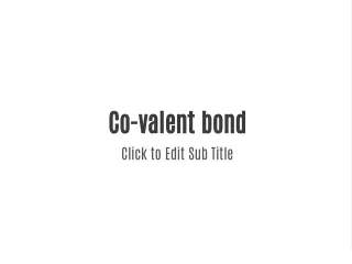 Co-valent bond