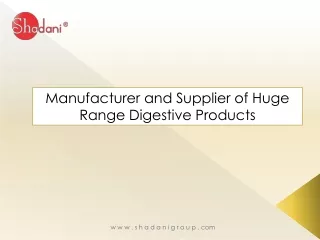 Manufacturer and Supplier of Huge Range Digestive Products