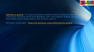 gomitas a granel si estas buscando comprar dulces