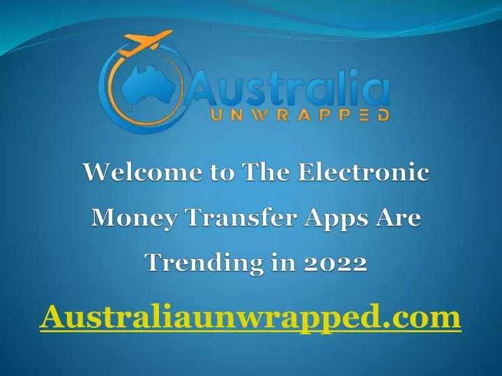 welcome to the electronic money transfer apps are trending in 2022