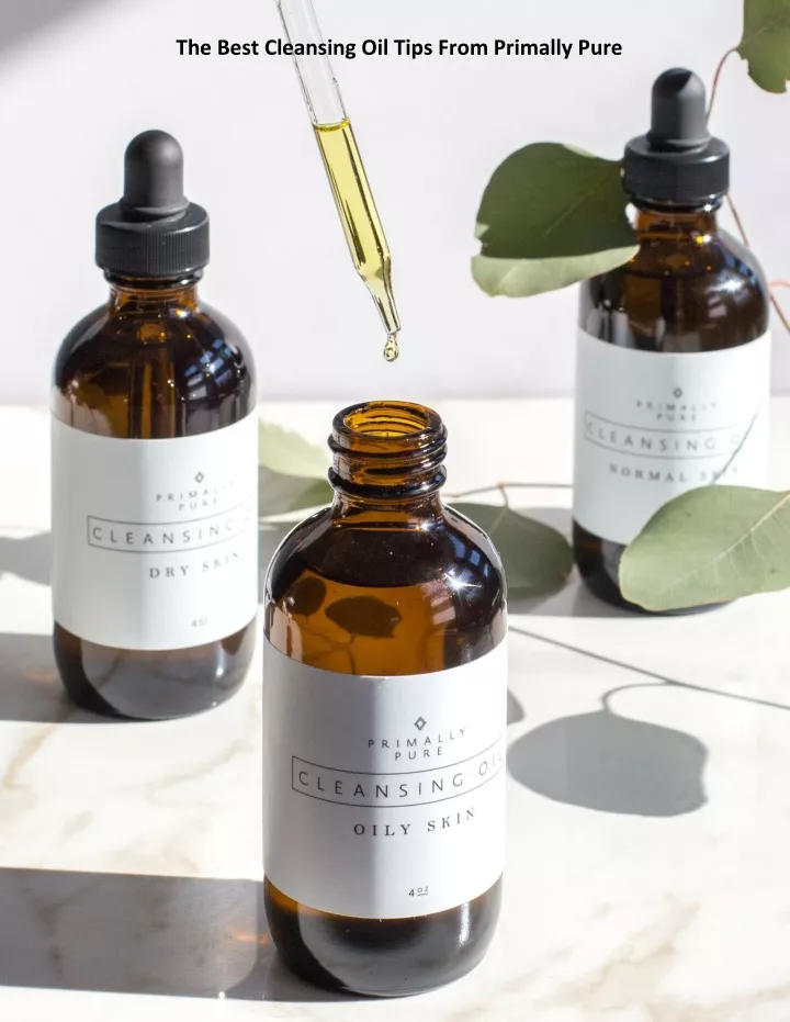 the best cleansing oil tips from primally pure