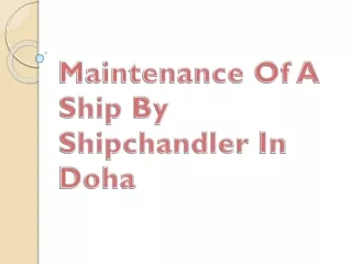 maintenance of a ship by shipchandler in doha