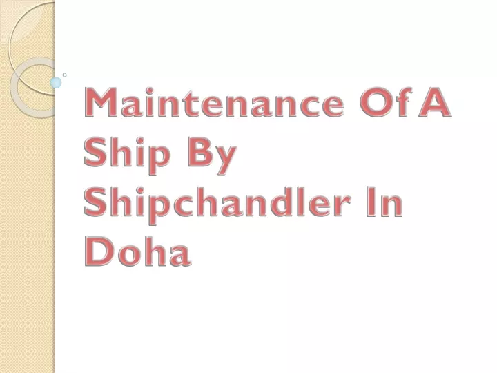 maintenance of a ship by shipchandler in doha
