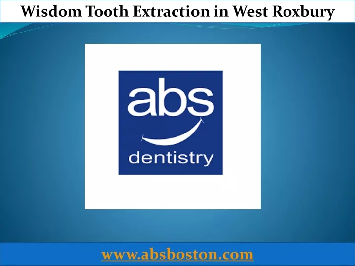 wisdom tooth extraction in west roxbury