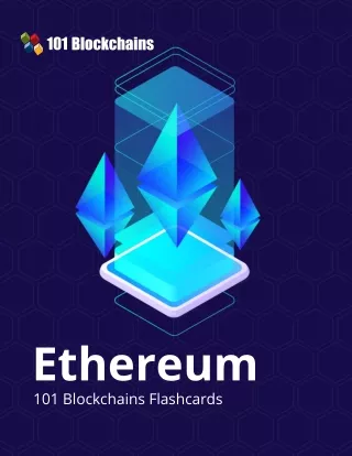 Get Knowledge about Basics & Advances of Ethereum at 101Blockchains