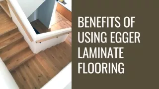 Benefits of using egger laminate flooring