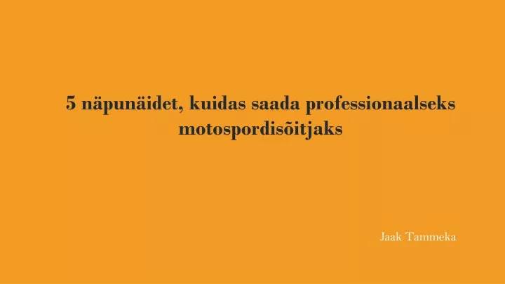 5 n pun idet kuidas saada professionaalseks