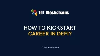 How to Kickstart Career in Defi - 101Blockchains