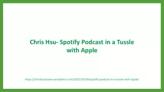chris hsu spotify podcast in a tussle with apple