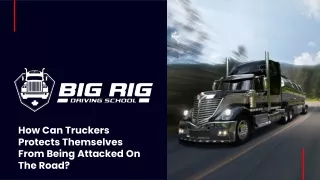 how can truckers protects themselves from being