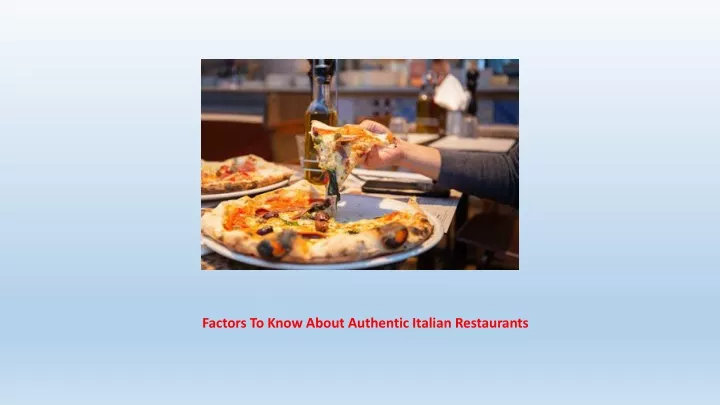 factors to know about authentic italian restaurants