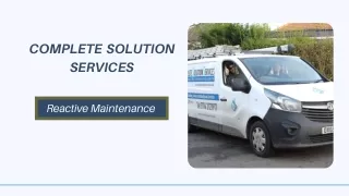 Complete Solution Services - Why Choose Complete Solution Services For Your Reactive Maintenance