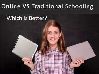 Online VS Traditional Schooling | Which Is Better ?