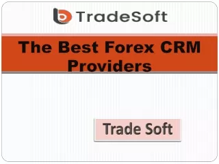 The Best Forex CRM Providers