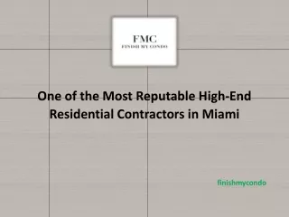 Most Reputable High-End Residential Contractors in Miami
