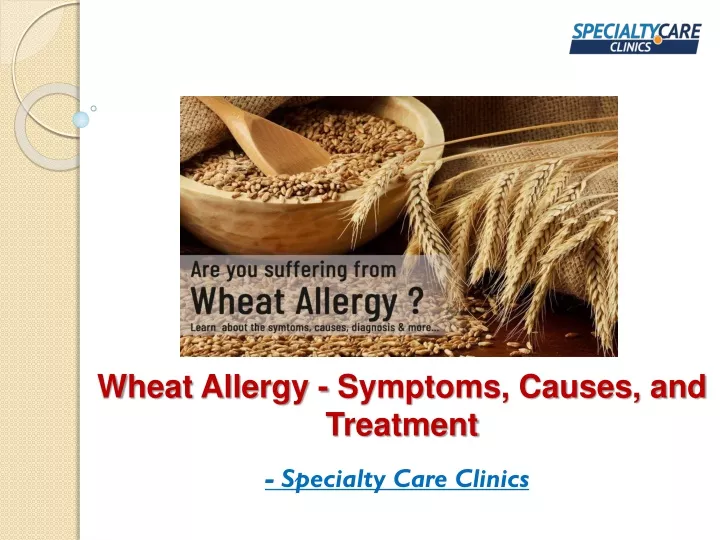 wheat allergy symptoms causes and treatment