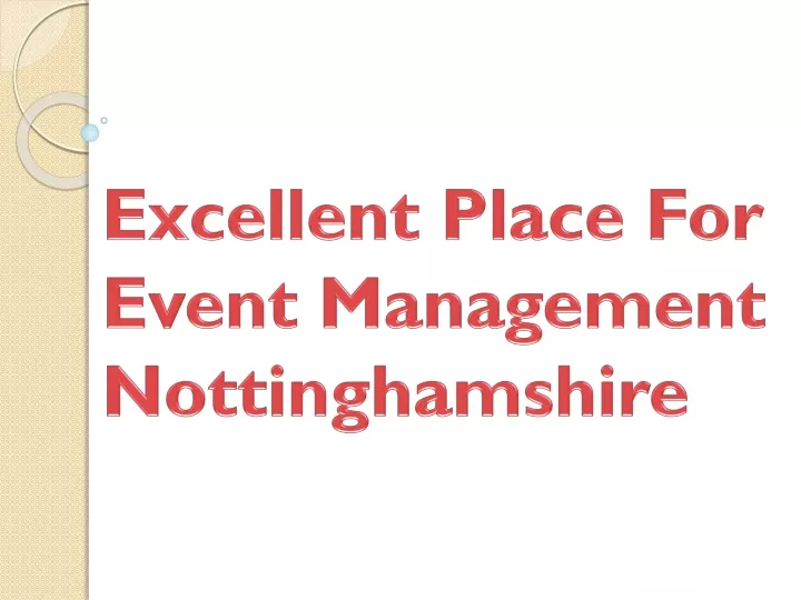 excellent place for event management nottinghamshire