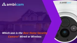 which one is the best home security camera wired