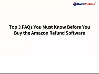 top 3 faqs you must know before