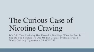 The Curious Case of Nicotine Craving