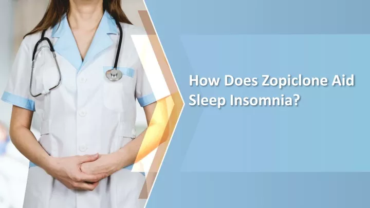 how does zopiclone aid sleep insomnia