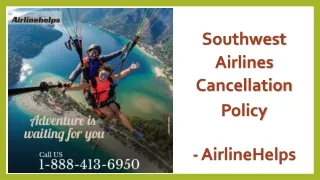 Southwest Airlines Cancellation Policy - AirlineHelps