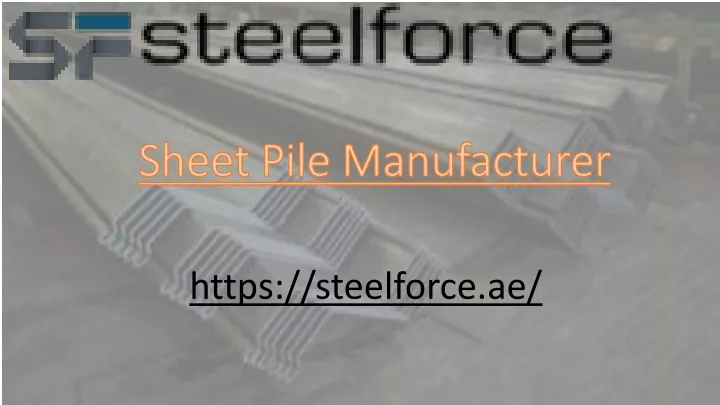 sheet pile manufacturer