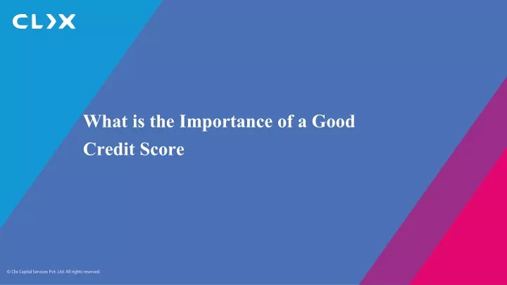 what is the importance of a good credit score