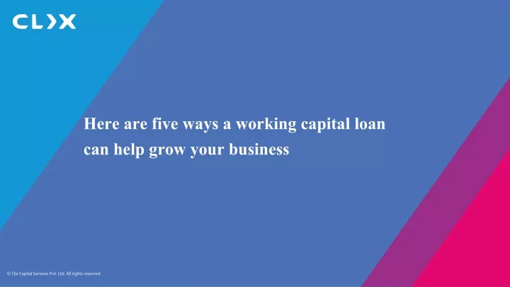 here are five ways a working capital loan