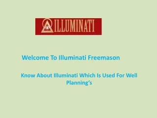 Know About Illuminati Which Is Used For Well Planning’s
